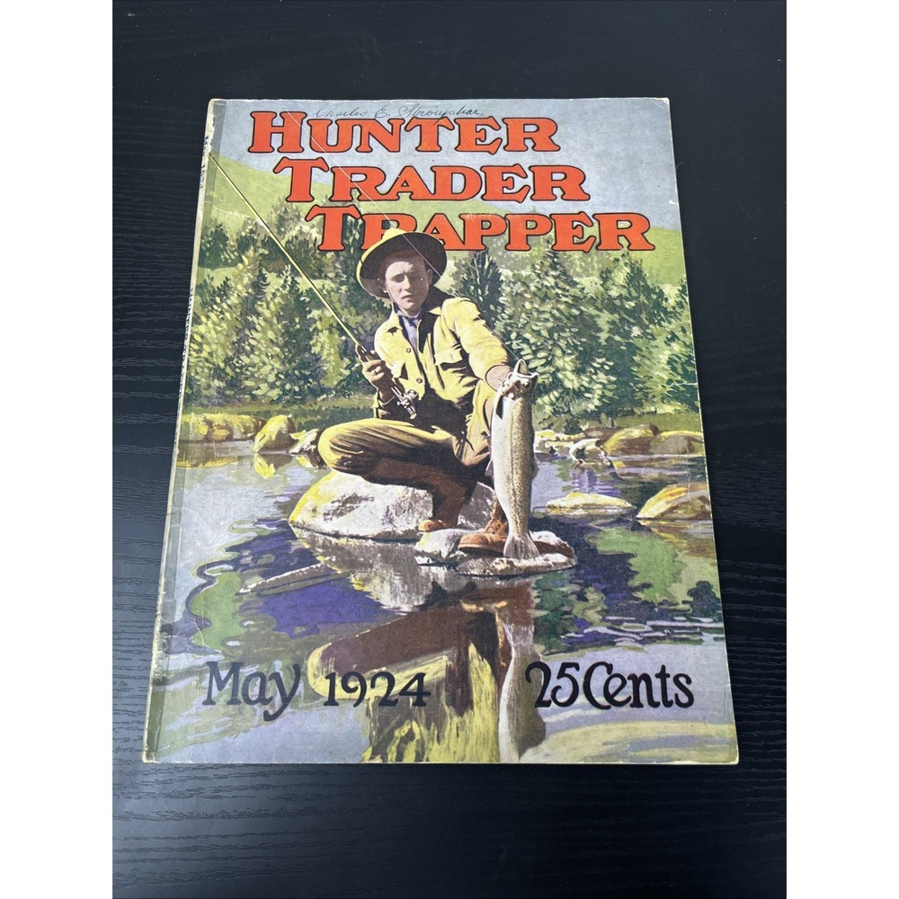 Hunter Trader Trapper May 1924 Vintage Hunting Trapping Magazine Antique